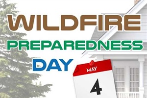 May 4 is Wildfire Preparedness Day